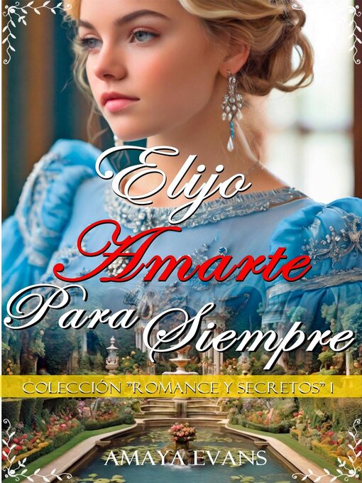 Title details for Elijo Amarte Para Siempre by Amaya Evans - Available
